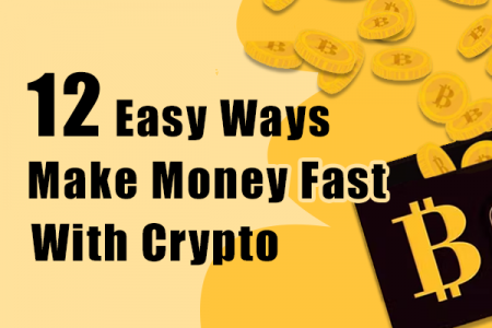 12 façons de gagner de l'argent rapidement avec la crypto en 2023 - La Crypto Monnaie